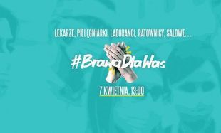 #BrawaDlaWas - media zachęcają do podziękowania pracownikom służby zdrowia 