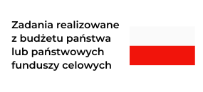 Zadania realizowane z budżetu państwa lub państwowych funduszy celowych