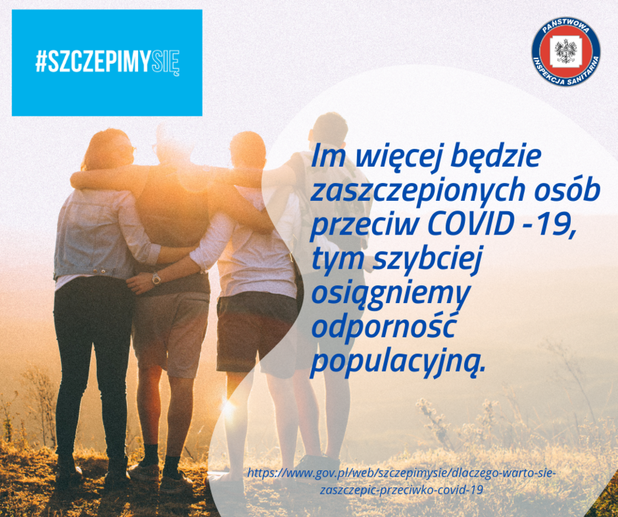 
                                                    Grafika z napisami: ANSTWOR #SZCZEPIMYSIE NSPEKCJ SANITARNA Im więcej będzie zaszczepionych osób przeciw COVID -19, tym szybciej osiqgniemy odporność populacyjną. https://www.gov.pl/web/szczepimysie/dlaczego-warto-sie- zaszczepic-przeciwko-covid-19
                                                