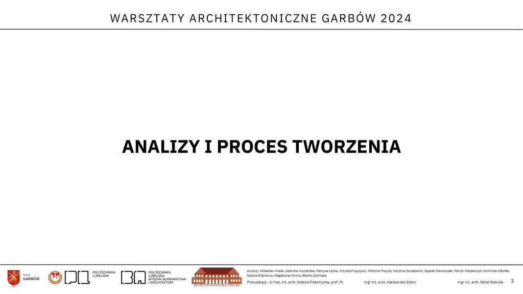                             Prezentacja z warsztatów studentów Politechniki Lubelskiej
                        