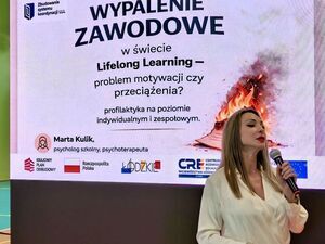Konferencja pt.: „Rola Lifelong Learning i doradztwa zawodowego w profilaktyce wypalenia w środowisku pracy i uczenia się”