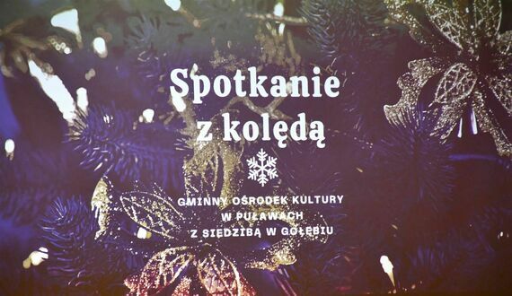 Spotkanie z kolędą GOK Gołąb