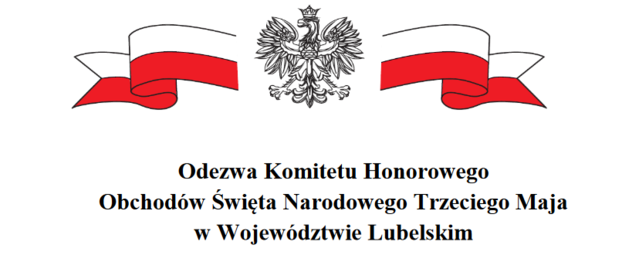 Odezwa Komitetu Honorowego Obchodów Święta Narodowego Trzeciego Maja w Województwie Lubelskim