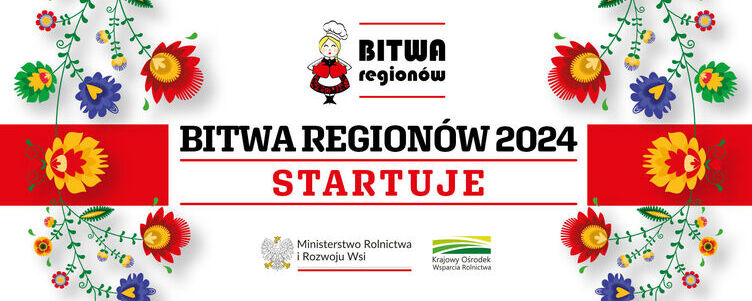 Baner promujący "Bitwa Regionów 2024 Startuje" z kolorowymi kwiatami, wstążkami, regionalnymi postaciami ludowymi i logo Ministerstwa Rolnictwa i Rozwoju Wsi.