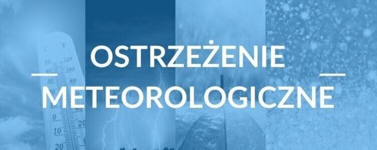 Baner z napisem "OSTRZEŻENIE METEOROLOGICZNE" połączony z obrazami przedstawiającymi różne zjawiska pogodowe, takie jak burze i opady deszczu.