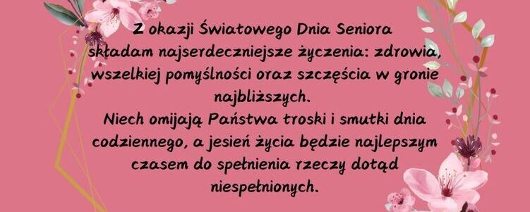 Grafika z życzeniami z okazji Światowego Dnia Seniora, z różowymi kwiatami i liśćmi na pastelowym tle, zawierająca polski tekst i podpis Michała Rożka.