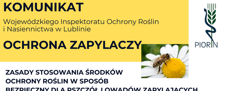 Plakat informacyjny dotyczący ochrony zapylaczy przez bezpieczne stosowanie środków ochrony roślin. Zawiera wskazówki dotyczące oprysków, ich terminu, i warunków atmosferycznych. Logo PIORIN w rogu.