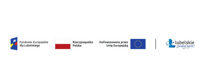 Cztery logotypy na białym tle: Fundusze Europejskie dla Lubelskiego, Rzeczpospolita Polska, napis "Dofinansowane przez Unię Europejską" i znak graficzny "Lubelskie. Lubisz to!".