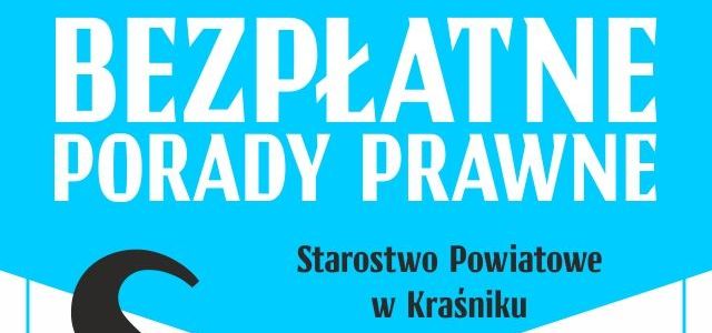Wykadrowana część plakatu z napisami:  	
BEZPŁATNE PORADY PRAWNE Starostwo Powiatowe w Kraśniku