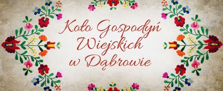 Grafika z napisem Koło Gospodyń Wiejskich w Dąbrowie 