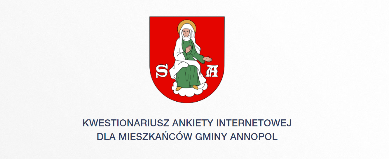 herb annopol i napis KWESTIONARIUSZ ANKIETY INTERNETOWEJ DLA MIESZKAŃCÓW GMINY ANNOPOL