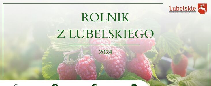 Obraz przedstawia grafikę promocyjną z napisem "Rolnik z Lubelskiego 2024" na tle dojrzałych malin. Obok tekstu znajdują się logotypy Urzędu Marszałkowskiego i Województwa Lubelskiego oraz ikony mediów społecznościowych.