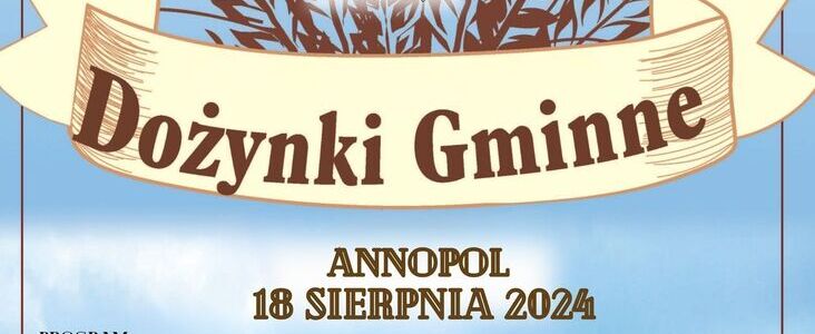 Dożynki Gminne Annopol 18 sierpnia 2024