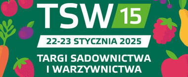 15. edycja Targów Sadownictwa i Warzywnictwa