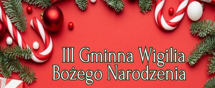 III Gminna Wigilia Bożego Narodzenia