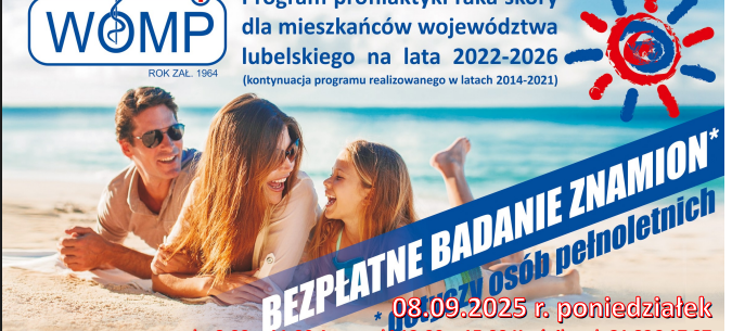 Plakat informuje o darmowych badaniach znamion w ramach programu profilaktyki raka skóry w województwie lubelskim. Zawiera szczegóły lokalizacji, godzin, oraz instrukcje samodzielnego badania skóry.