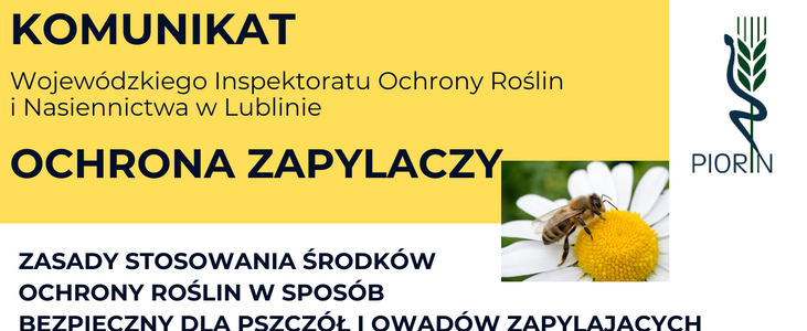 Plakat informacyjny dotyczący bezpiecznego stosowania środków ochrony roślin, aby chronić pszczoły i owady zapylające. Zawiera zasady, takie jak unikanie oprysków w trakcie oblotu pszczół oraz wybieranie mniej szkodliwych środków.