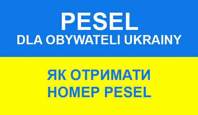 grafika przedstawia flagę Ukrainy o napis "Pesel dla obywateli Ukrainy" w języku polskim i ukraińskim.
