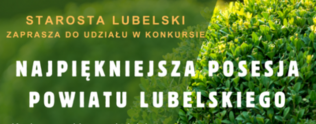 Grafika na zielonym tle przedstawia informacje dotyczące konkursu na najpiękniejszą posesję Powiatu Lubelskiego.
