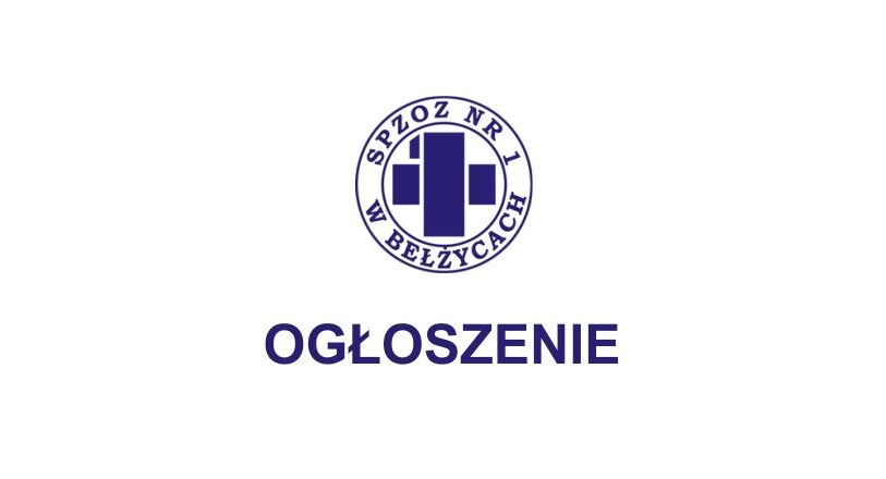 Grafika zawiera granatowe logo Samodzielnego Publicznego Zakładu Opieki Zdrowotnej Nr 1 w Bełżycach, poniżej znajduje się granatowy napis o treści ogłoszenie.