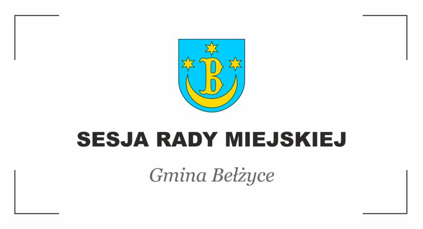 Grafika przedstawia po środku herb gminy Bełżyce, poniżej czarny napis: Sesja Rady Miejskiej Gmina Bełżyce.