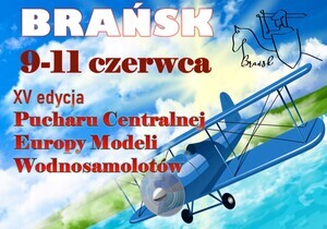 XV edycja Pucharu Centralnej Europy Modeli Wodnosamolotów nad zbiornikiem w Brańsku