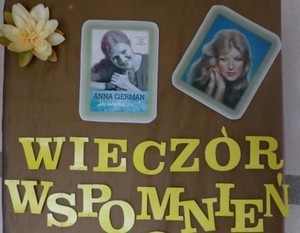 NIEZWYKŁY WIECZÓR WSPOMNIEŃ O ANNIE GERMAN