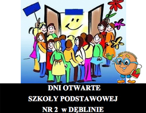 Dni otwarte szkoły podstawowej nr 2 w Dęblinie