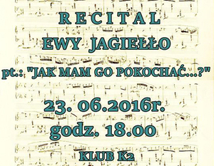 Miejski Dom Kultury zaprasza na Recital Ewy Jagiełło