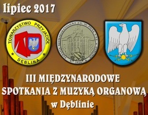 III Międzynarodowe spotkania z muzyką organową - lipiec 2017