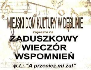 Miejski Dom Kultury zaprasza na Zaduszkowy Wieczór Wspomnień