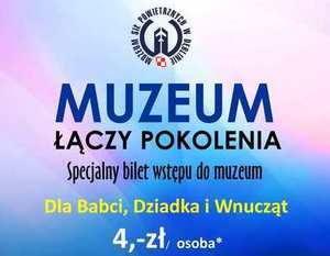 MUZEUM ŁĄCZY POKOLENIA