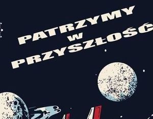 PATRZYMY W PRZYSZŁOŚĆ - ŚWIĄTECZNY FESTIWAL MUZYKI ELEKTRONICZNEJ