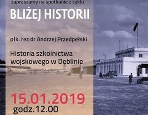 W Nowym Roku zapraszamy na nowy cykl edukacyjny do Muzeum Sił Powietrznych w Dęblinie pt. „Bliżej historii”