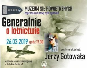 GENERALNIE O LOTNICTWIE. 26.03.2019 - Muzeum Sił Powietrznych w Dęblinie