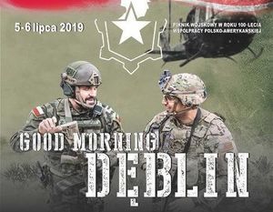 GOOD MORNING DĘBLIN - piknik historyczny 5-6.07.2019 w Dęblinie