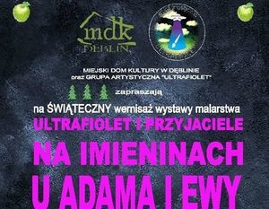 ULTRAFIOLET I PRZYJACIELE NA IMIENINACH U ADAMA I EWY