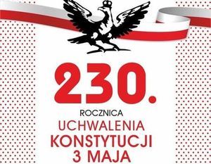 Kawałek grafiki z napisem 230. Rocznica Uchwalenia Konstytucji 3 Maja