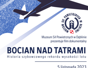 "Bocian nad Tatrami. Historia Szybowcowego Rekordu Wysokości Lotu." - premiera filmu w MSP.