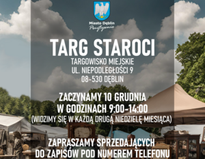 Plakat reklamujący "Targ Staroci" w Dęblinie, z informacjami o lokalizacji, czasie trwania oraz kontakcie. Na plakacie znajdują się zdjęcia antyków i mebli.