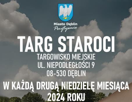 TARG STAROCI w Dęblinie - już w najbliższą niedzielę!