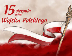 15 sierpnia - Święto Wojska Polskiego