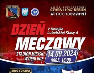 Plakat promujący lokalny mecz piłkarski między drużynami Czarni 1947 Dęblin a KS Amator Leopoldów. Wydarzenie odbędzie się 14 września o 16:00 na stadionie miejskim w Dęblinie. Zawiera logo sponsorów i klubów.