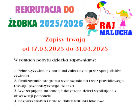 Plakat rekrutacyjny do żłobka "Raj Malucha" na rok 2025/2026. Zawiera daty zapisów oraz informacje o oferowanych usługach, takich jak wyżywienie i zajęcia terapeutyczne. Kontakt i adresy internetowe na dole. Kolorowa grafika z dziećmi.