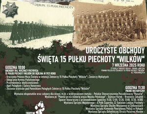 Plakat promujący obchody święta 15 Pułku Piechoty "Wilków" z historycznymi zdjęciami żołnierzy, harmonogramem wydarzeń, informacjami o wystawach, mszach, apelach oraz biegu pamięci "Tropem Wilczym".