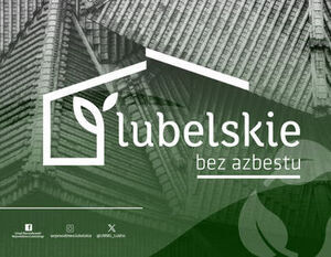 „LUBELSKIE BEZ AZBESTU”