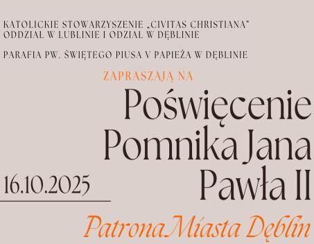 Odsłonięcie pomnika Św. Jana Pawła II patrona Miasta Dęblina