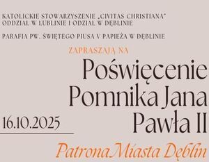 Odsłonięcie pomnika Św. Jana Pawła II patrona Miasta Dęblina