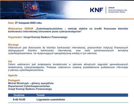 Plakat informacyjny dotyczący webinarium o cyberbezpieczeństwie, organizowanego przez Urząd Komisji Nadzoru Finansowego. Szczegóły obejmują daty, cele i zawartość spotkania, skierowanego do klientów bankowości internetowej.