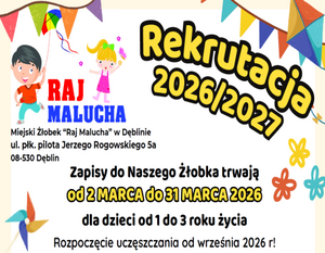 REKRUTACJA - MIEJSKI ŻŁOBEK W DĘBLINIE "RAJ MALUCHA" ZAPRASZA.